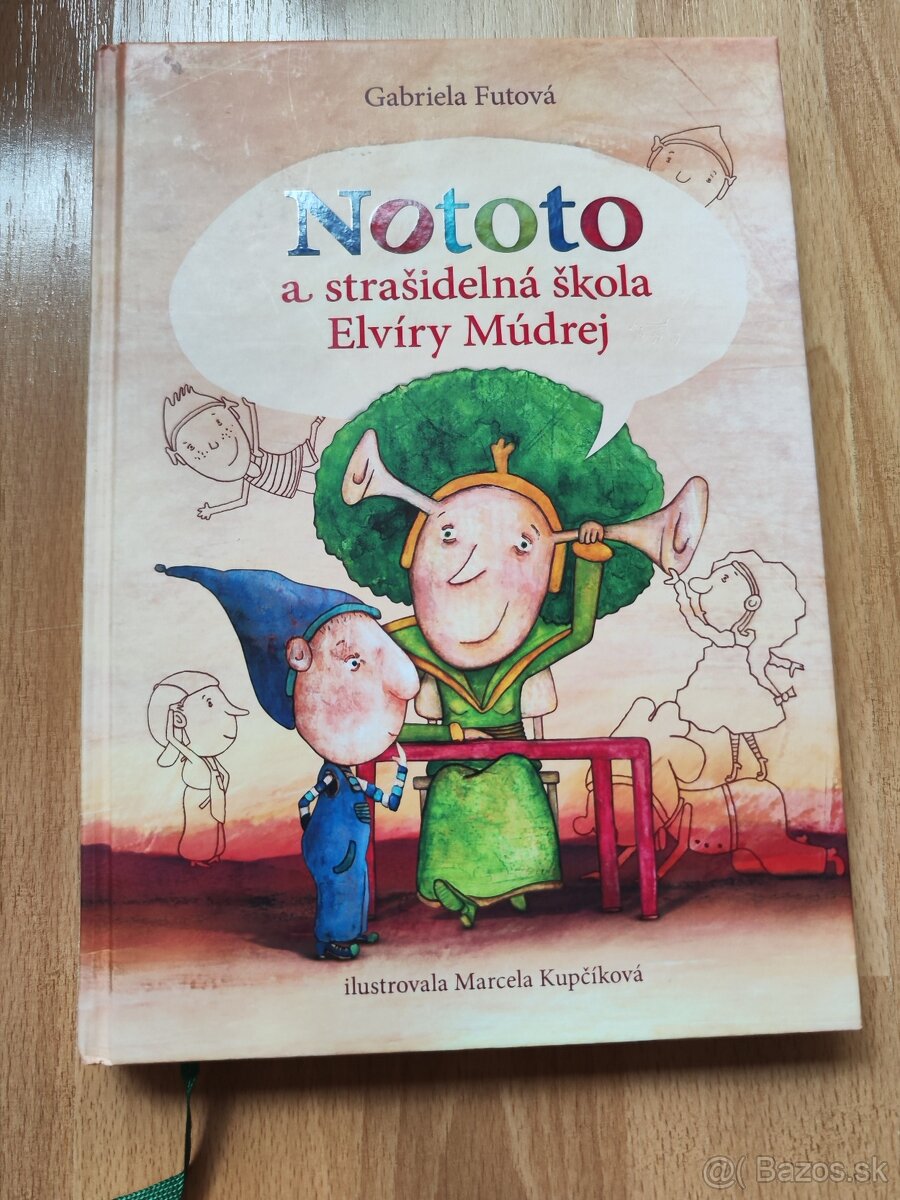 Gabriela Futová: Nototo a strašidelná škola Elvíry Múdrej