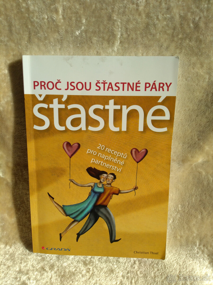 Christian Thiel: Proč jsou šťastné páry šťastné