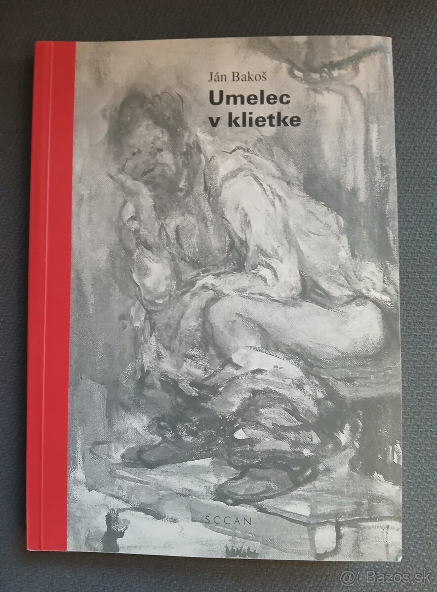 Ján Bakoš : Umelec v klietke