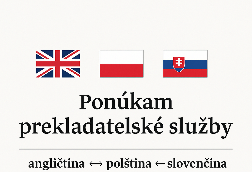 Prekladateľské služby – angličtina ↔ poľština ↔ slovenčina