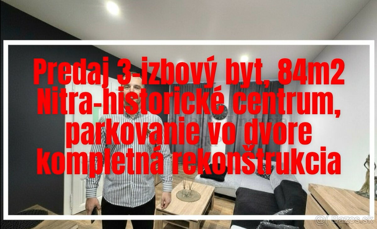 Predaj 3 izbový byt,84 m2,Nitra-centrum,vlastné parkovanie