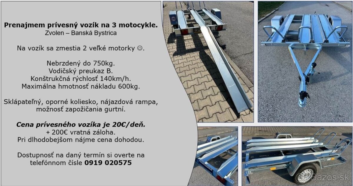 Prenajmem prívesný vozík určený na prepravu 3 motocyklov