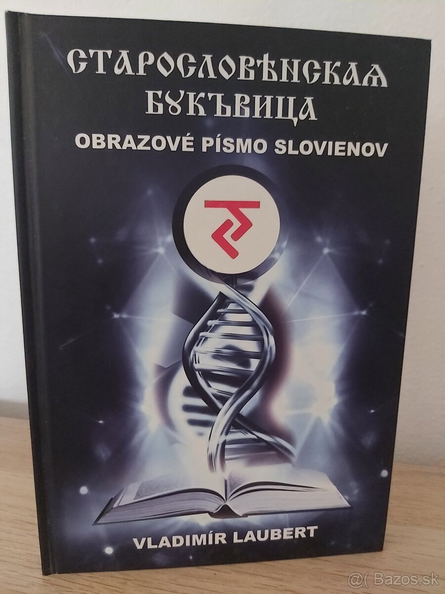V. Laubert -Staroslovienska bukvica Obrazové písmo Slovienov