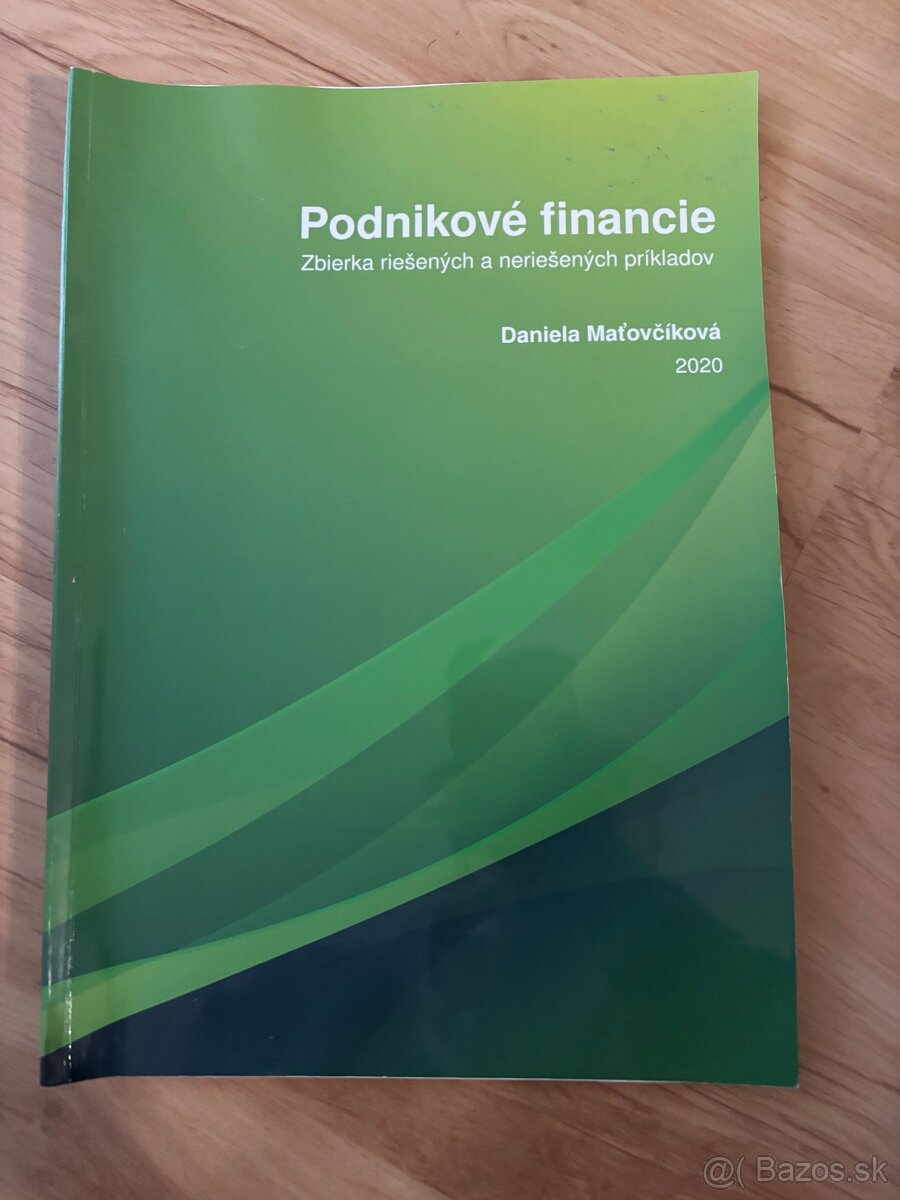 Podnikové financie - zbierka úloh (Daniela Maťovčíková)