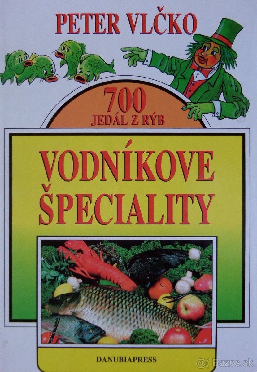 Vodníkove špeciality - Príprava jedál z rýb