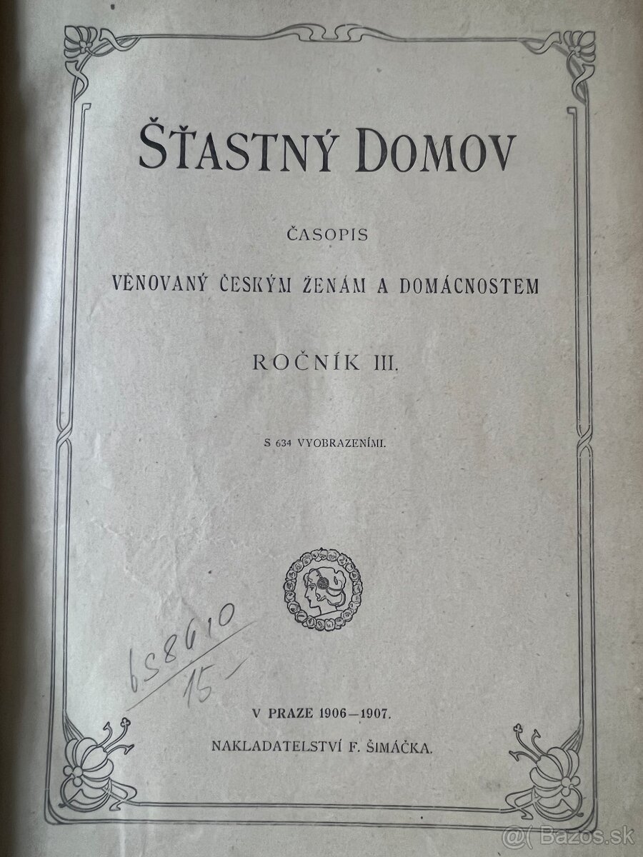 Časopis Šťastný domov - kompletný III. ročník (1906 - 1907)