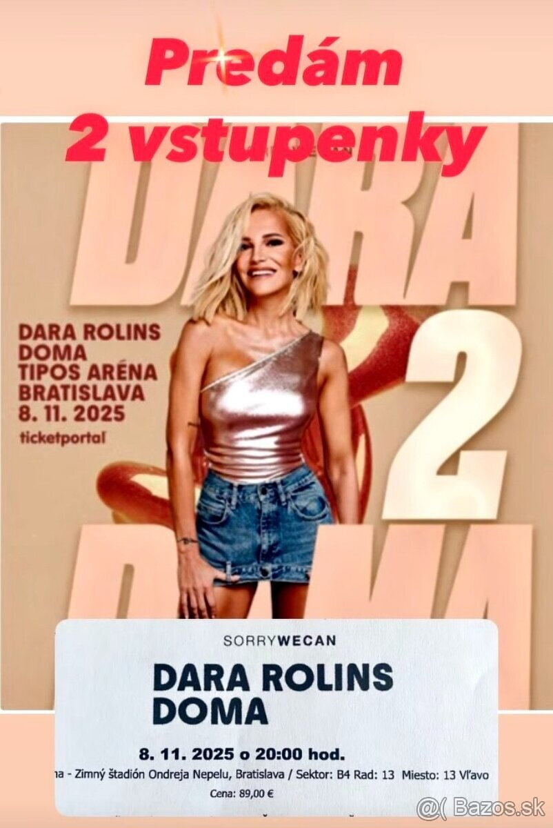 Kupim dva listky na Dara Rolinc v Bratislave 8.11.2025