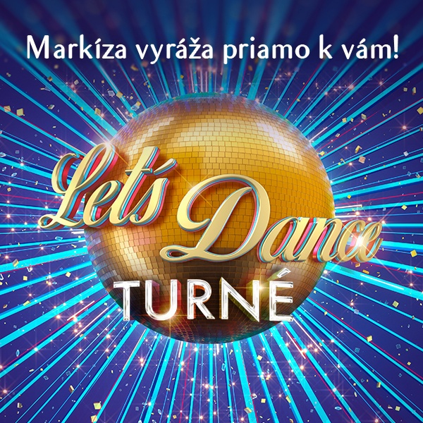 Lets Dance turne Košice - 4.10. 19:00
