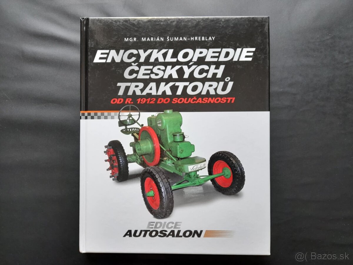 Encyklopedie českých traktorů od r. 1912 do současnosti