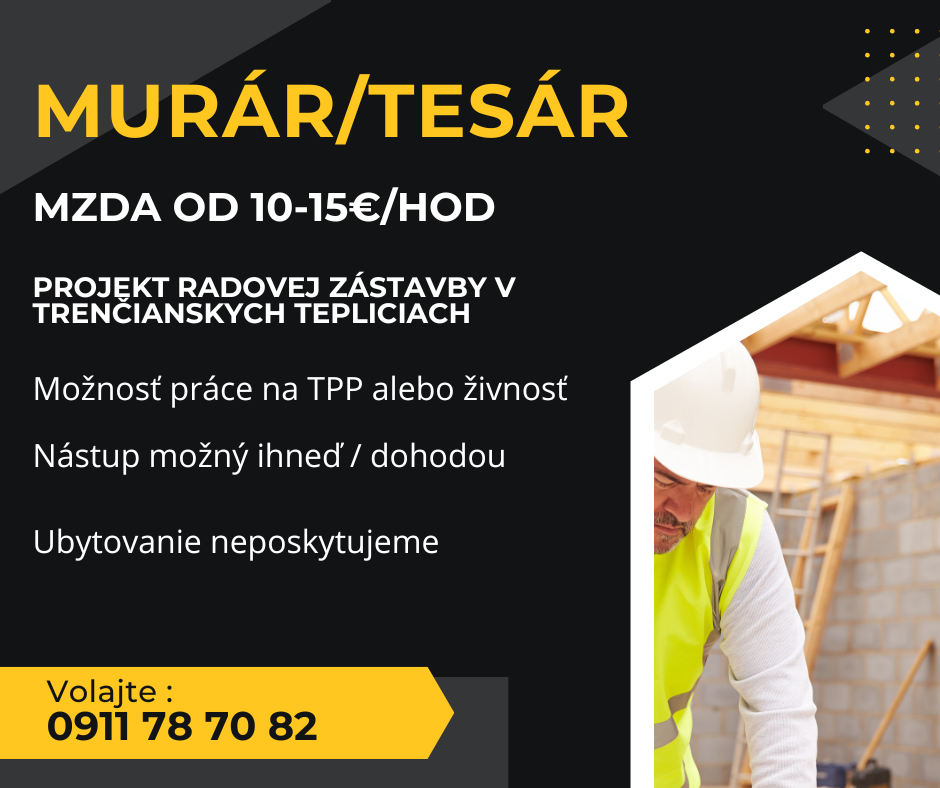 Murár/Tesár na stavbe v Trenčianskych Tepliciach