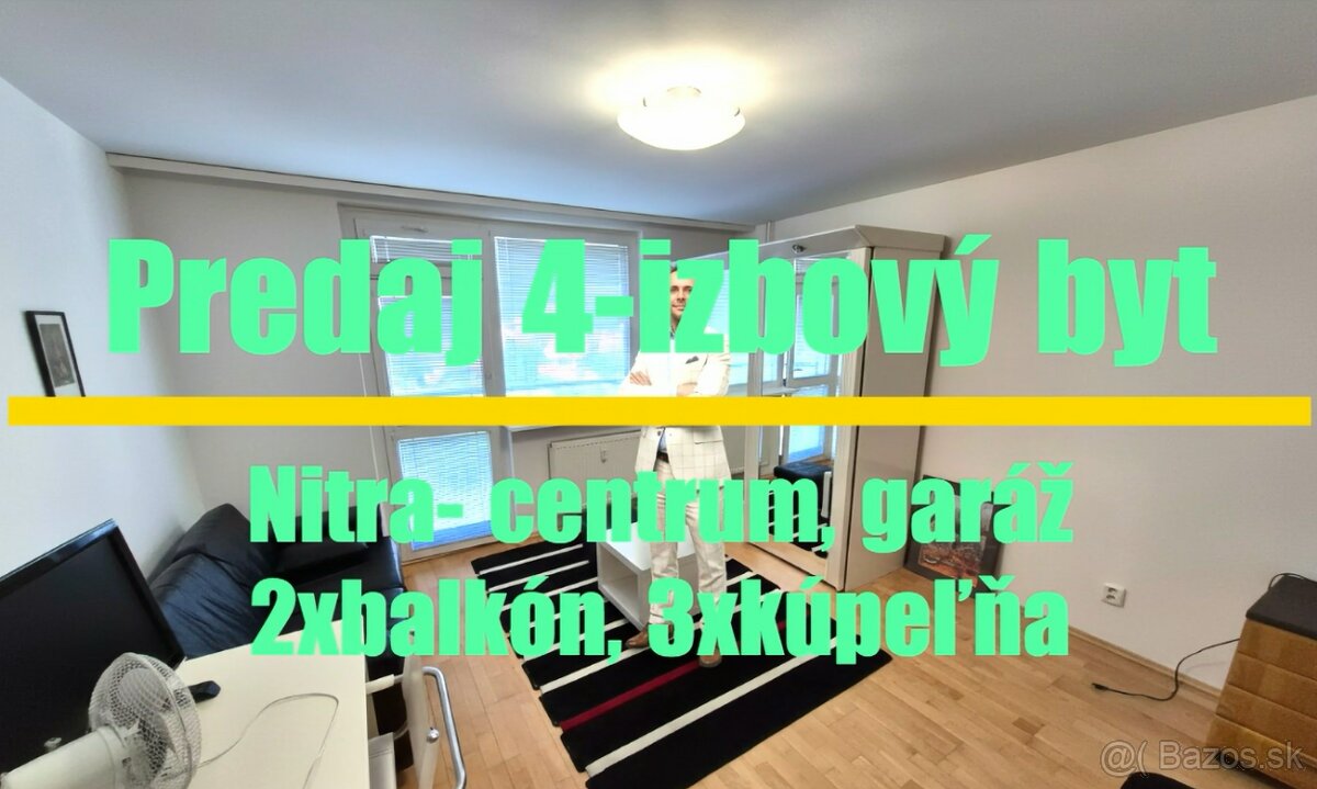 Predaj 4-izb. byt Nitra-centrum,130 m2,garáž, 2xbalkón,Exkl