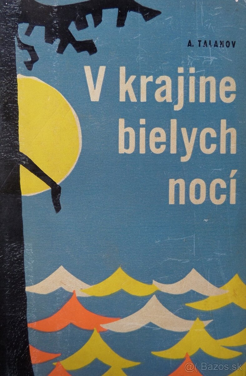 V krajine bielych nocí - Aleksandr Viktorič Talanov