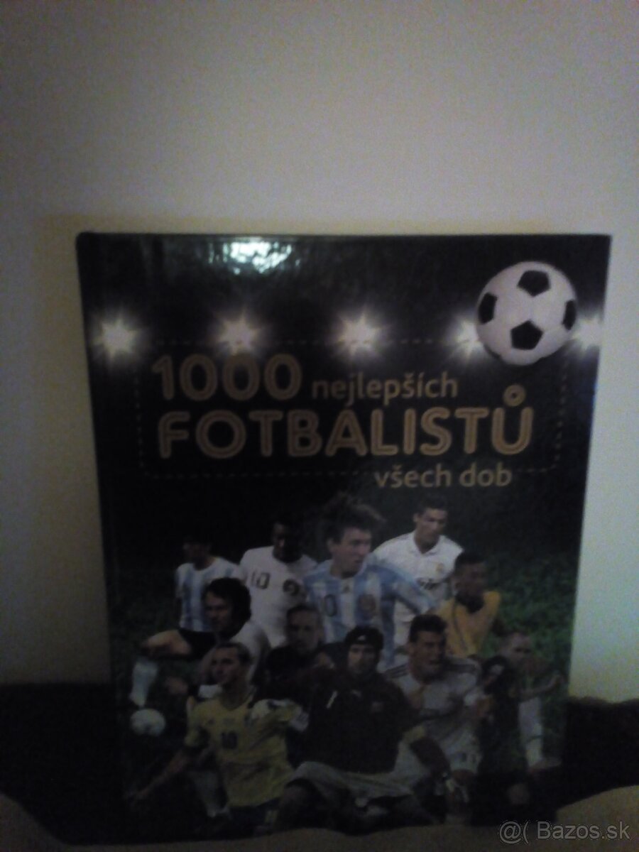 1000 NEJLEPŠÍCH FOTBALISTU VŠECH DOB.