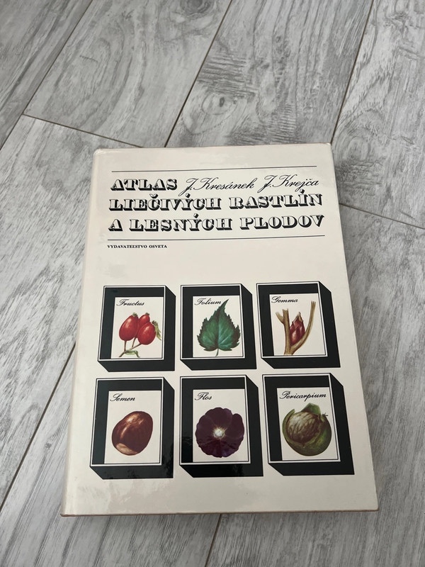 Atlas liečivých rastlín a lesných plodov - Kresánek J.