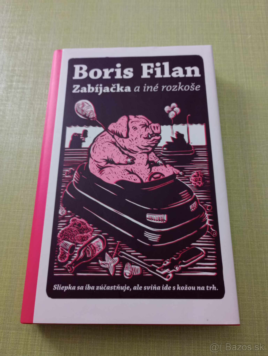 Boris Filan - Zabíjačka a iné rozkoše
