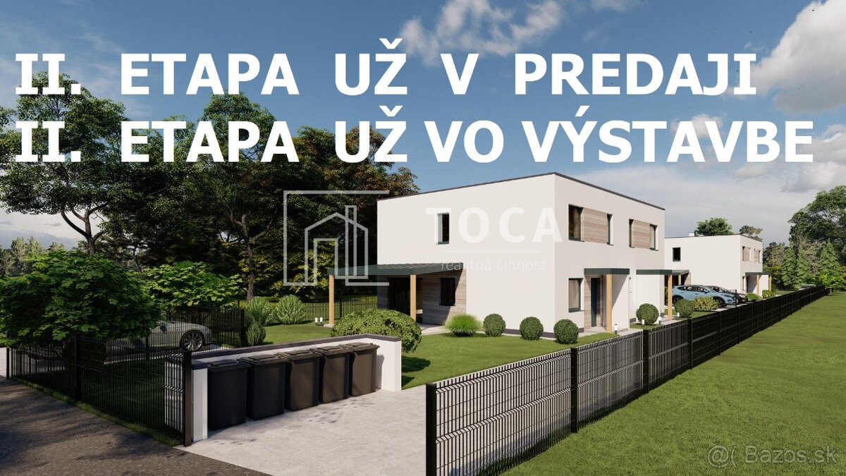 TOCA – II. ETAPA - štýlový dvojpodlažný RD v Kotešovej