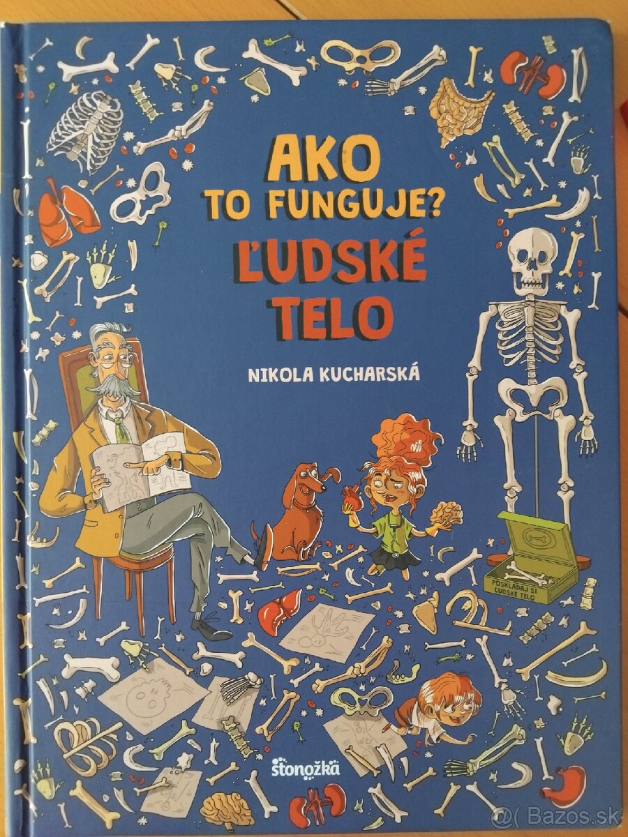 Knihy: Ako to funguje? Ľudské telo a ďalšie...