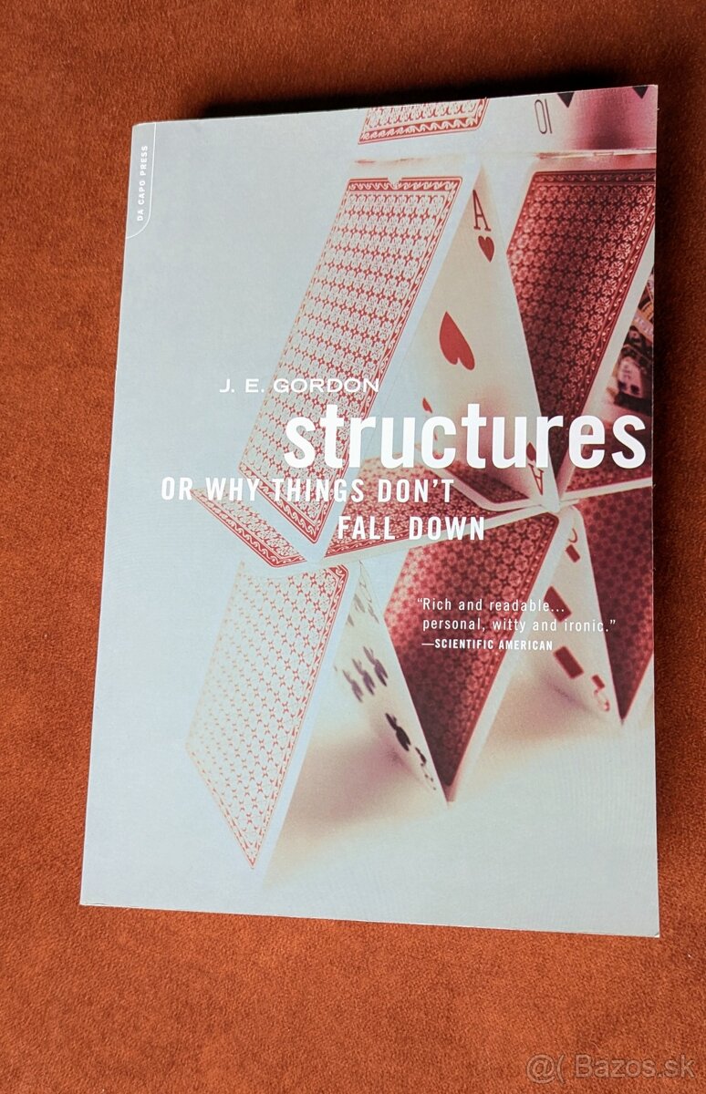 J.E. Gordon - Structures (Or Why Things Dont Fall Down)