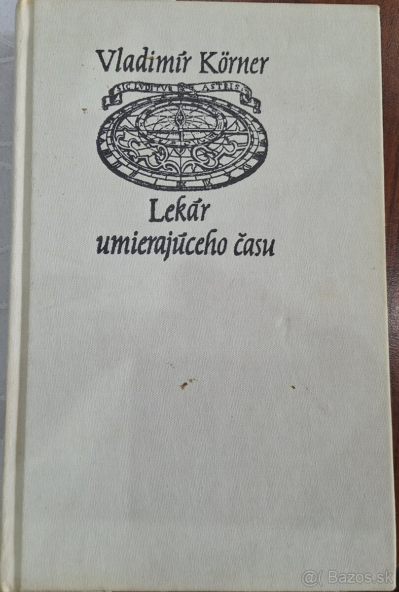 Vladimír Körner - Lekár umierajúceho času