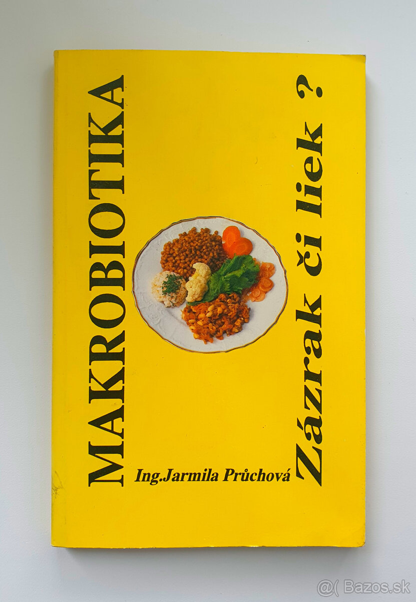 Makrobiotika.Zázrak či liek?