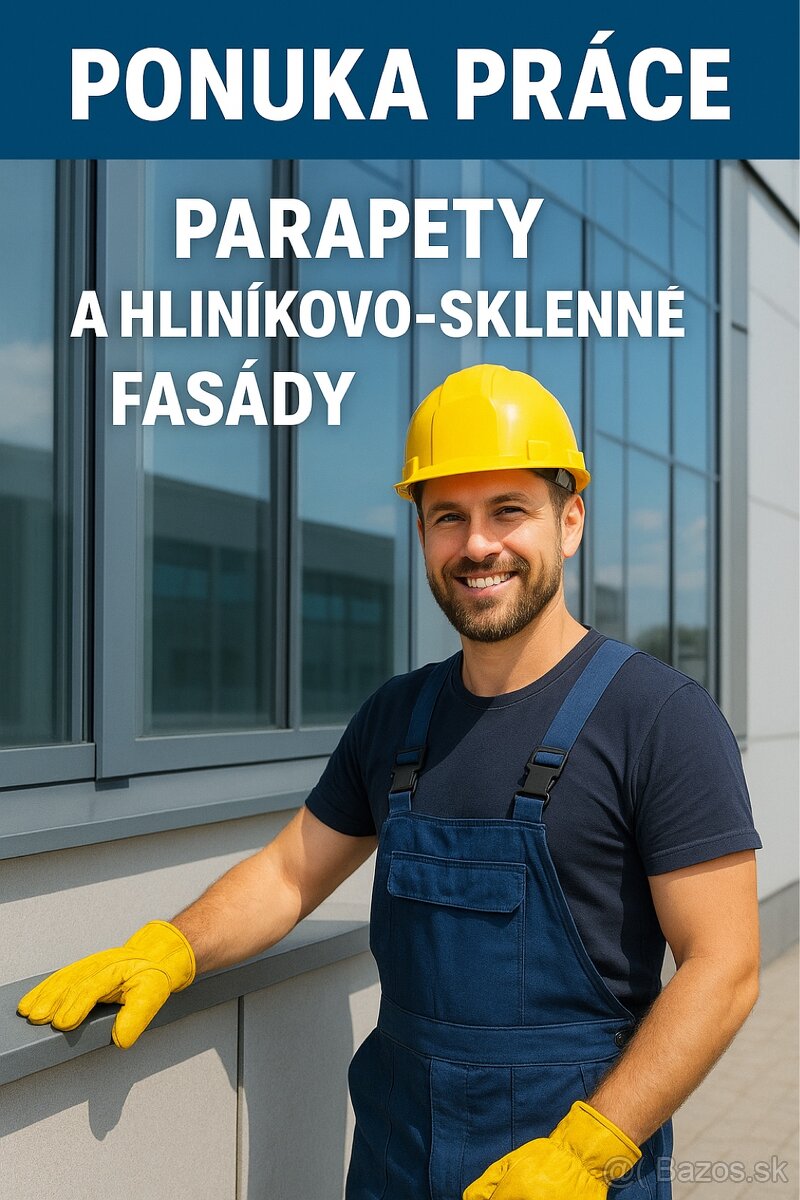 Ponuka práce – parapety a hliníkovo sklenené fasády