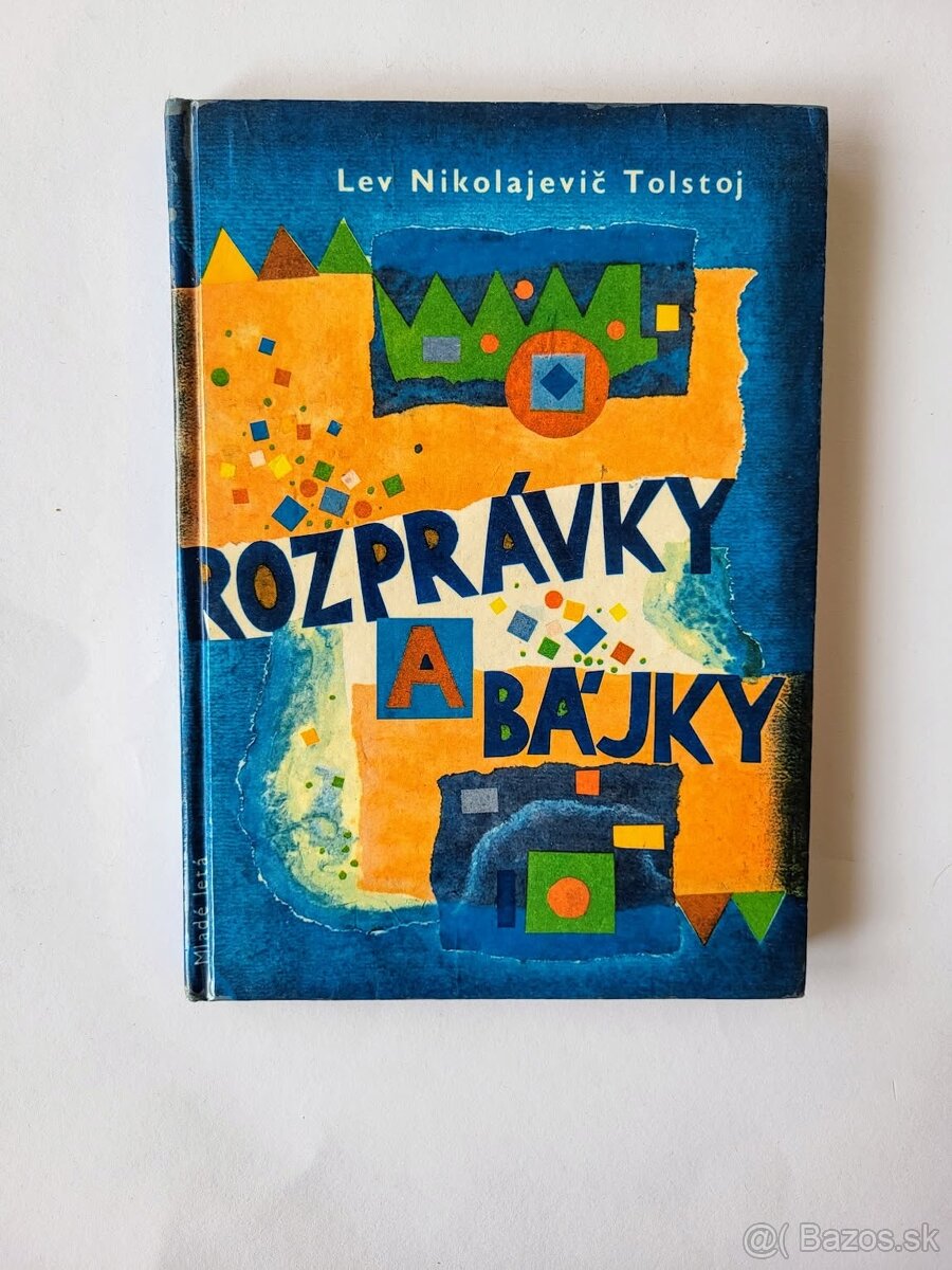 Lev Nikolajevič Tolstoj - Rozprávky a bájky