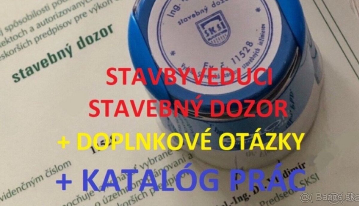 Vypracované otázky STAVBYVEDÚCI / STAVEBNÝ DOZOR + DOPLNKOVÉ