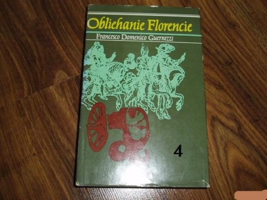 Francesco Domenico Guerrazzi- OBLIEHANIE FLORENCIE