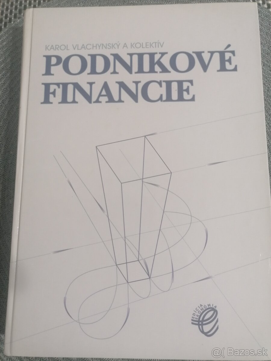 Podnikové financie / K. Vlachynský, 2006 /