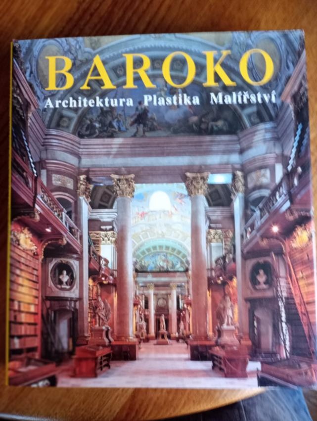 BAROKO architektura, plastika, malířství - Achim Bednorz
