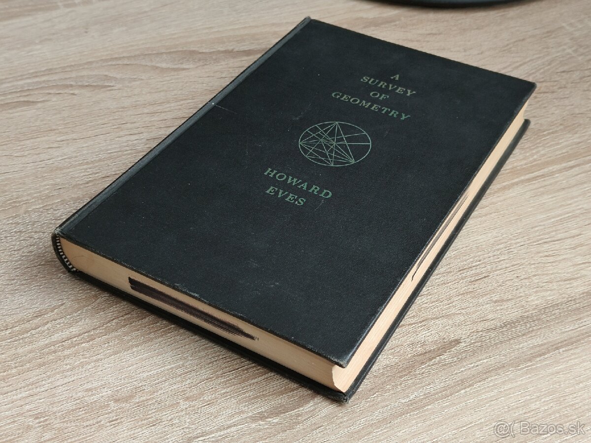 A Survey Of Geometry, Volume One (Howard Eves)