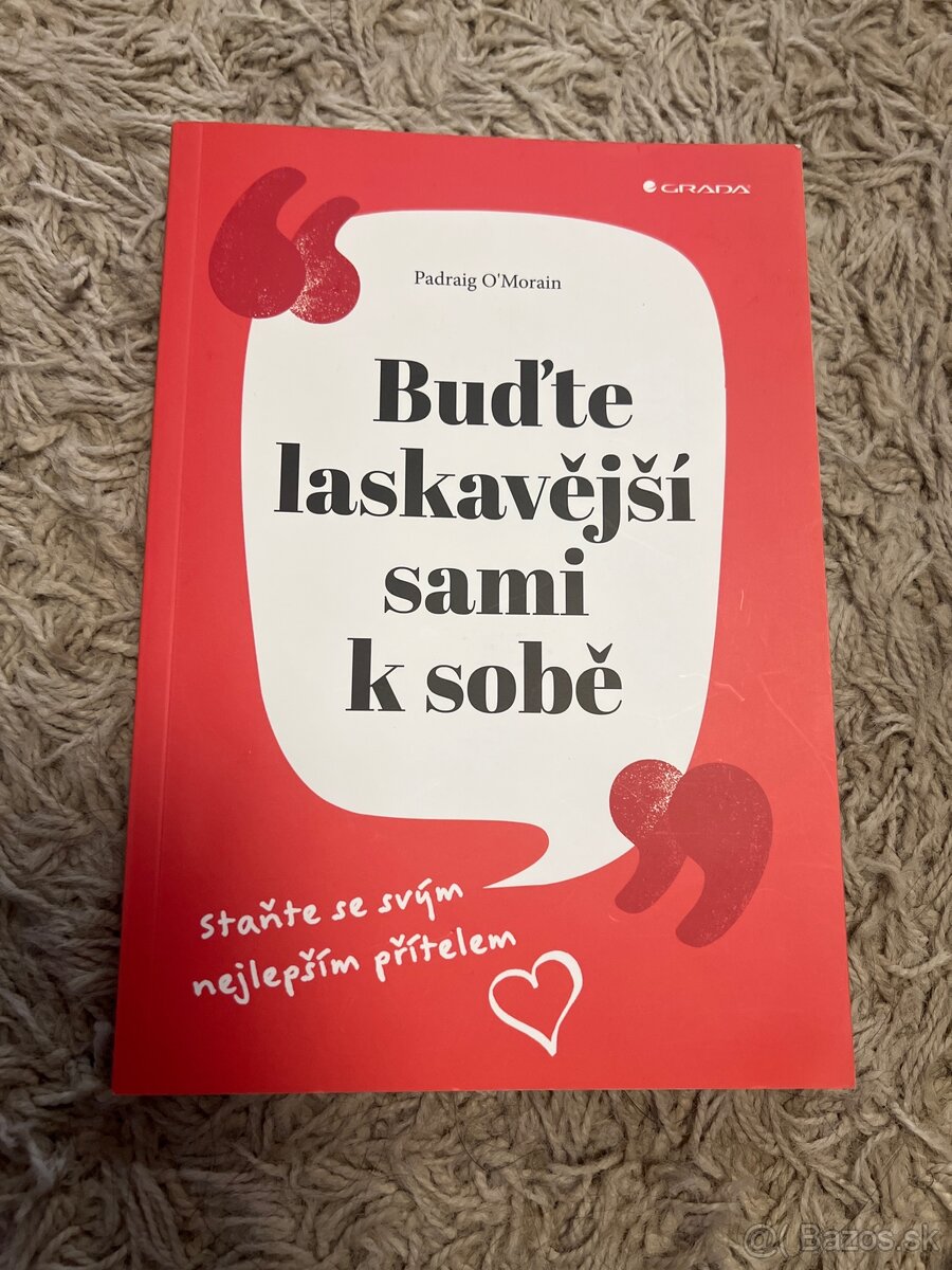 Budte laskavejsi sami k sobe