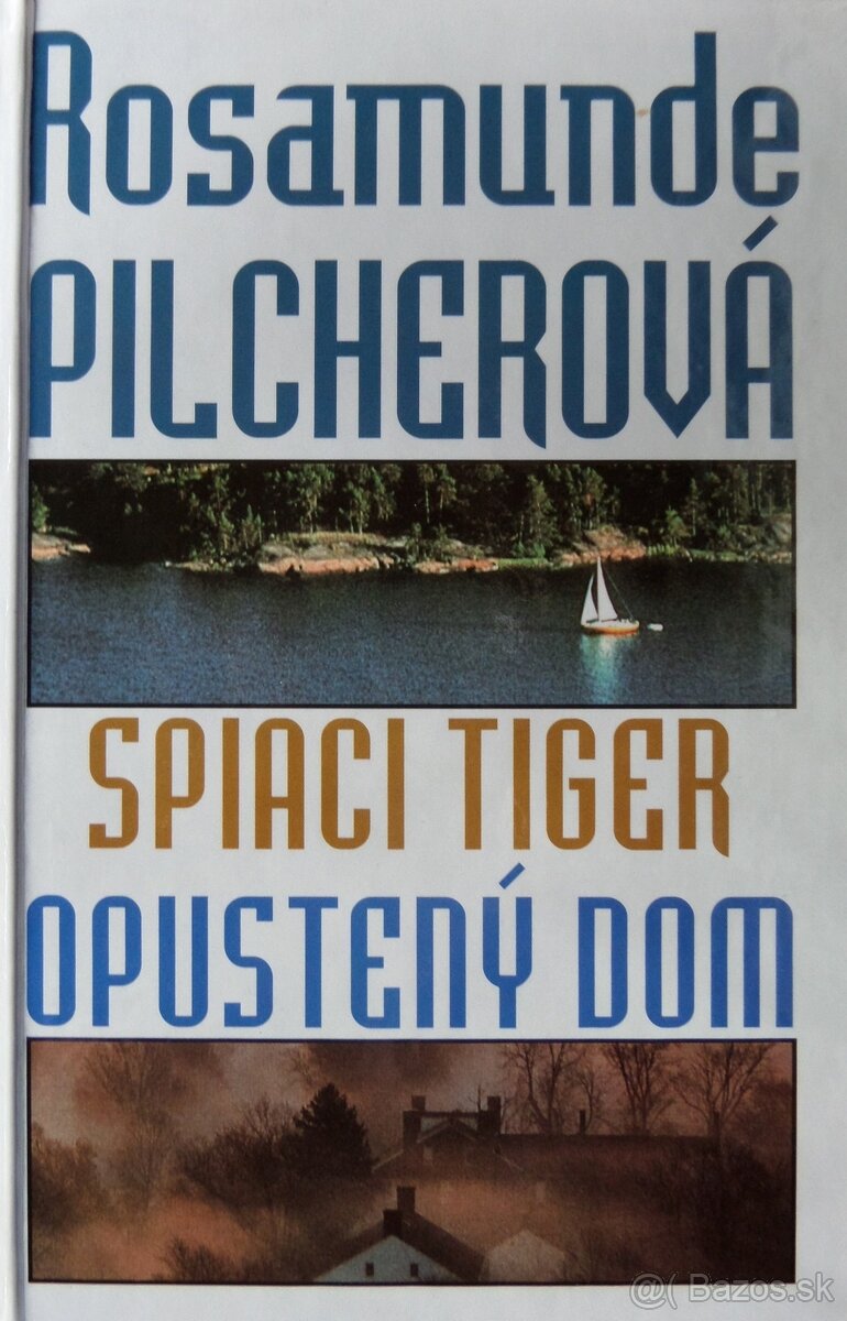Spiaci tiger - Opustený dom - Rosamunde Pilcherová