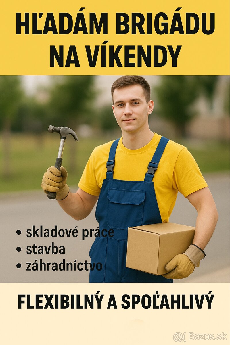 Hľadám si brigádu na víkendy – flexibilný pracovník