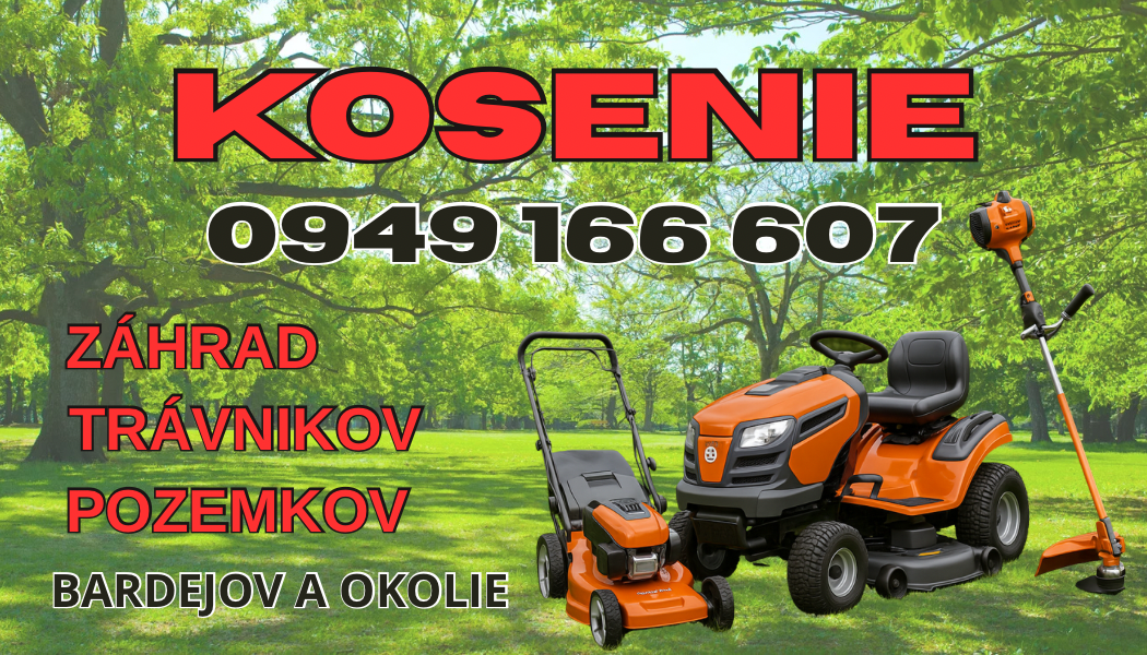 🟢 Kosenie záhrad, trávnikov a pozemkov – Bardejov a okolie