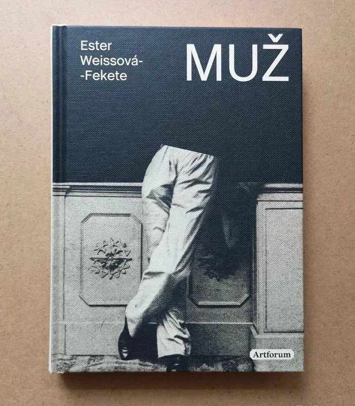 Ester Weissová-Fekete: MUŽ