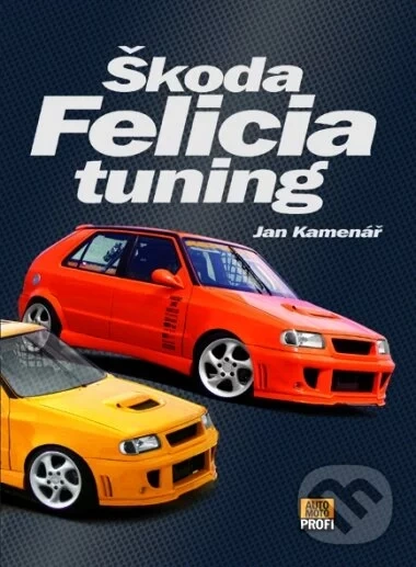 Kupim knihu Skoda Felicia tuning