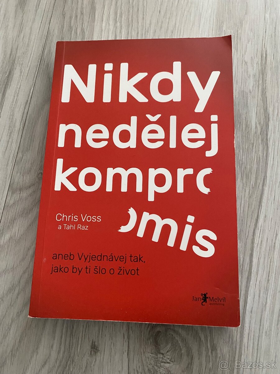 Nikdy nedělej kompromis - Chris Voss