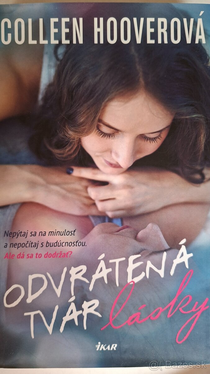 Colleen Hooverová - Odvrátená tvár lásky