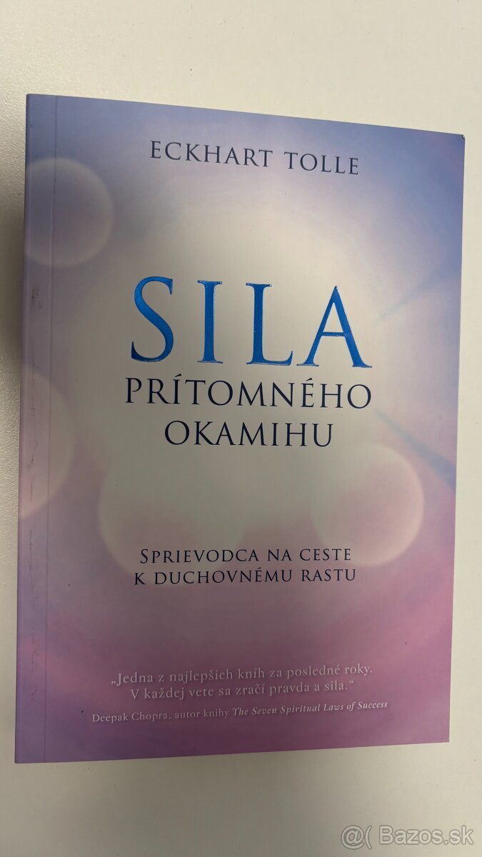 Sila prítomného okamihu - Eckhart Tolle