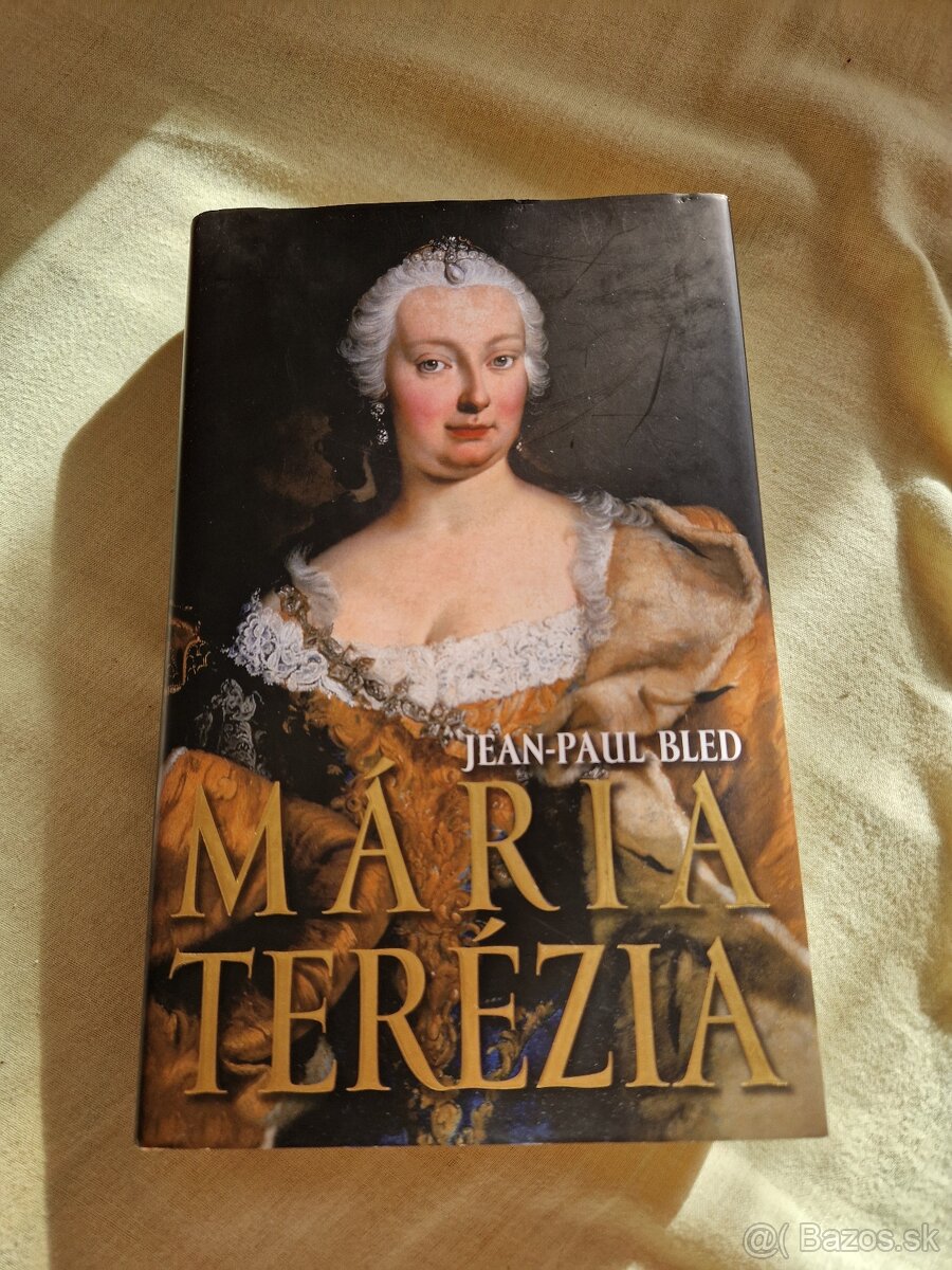 Maria Terezia - Jean Paul Bled