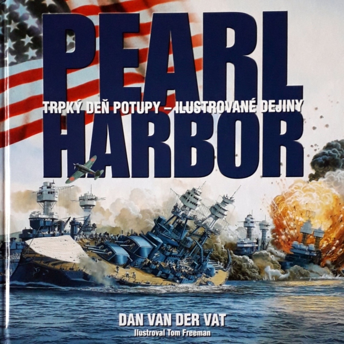 Predám  D.Vat: Pearl Harbor-Trpký deň potupy