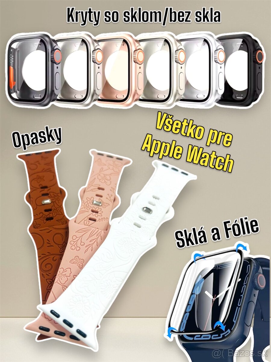 Apple Watch - fólie, temp. sklá, opasky, tašky