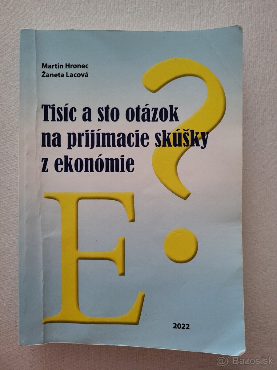 Tisíc a sto otázok na prijímacie skúšky z ekonómie