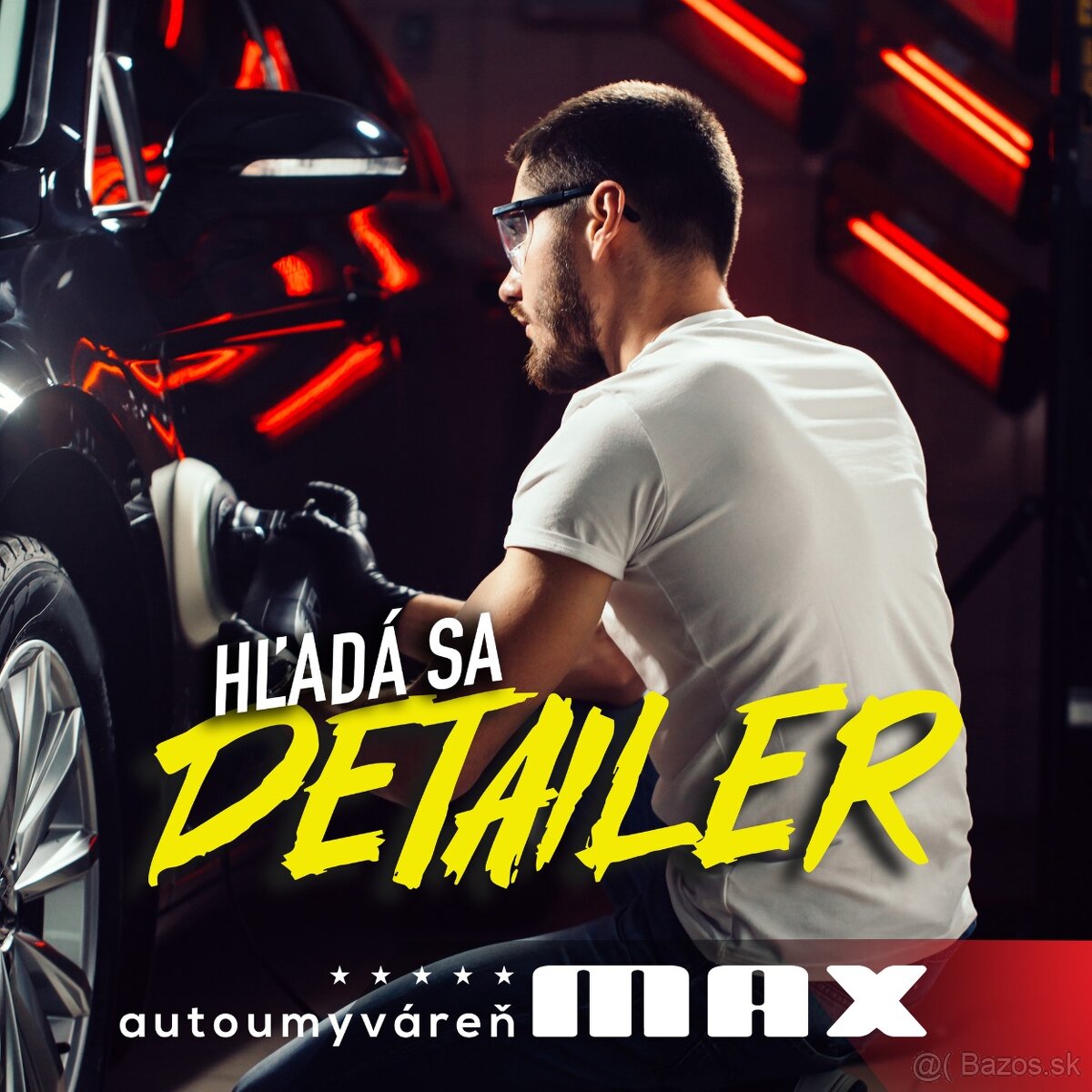 Hľadá sa detailer do autoumyvárne v ŽILINE