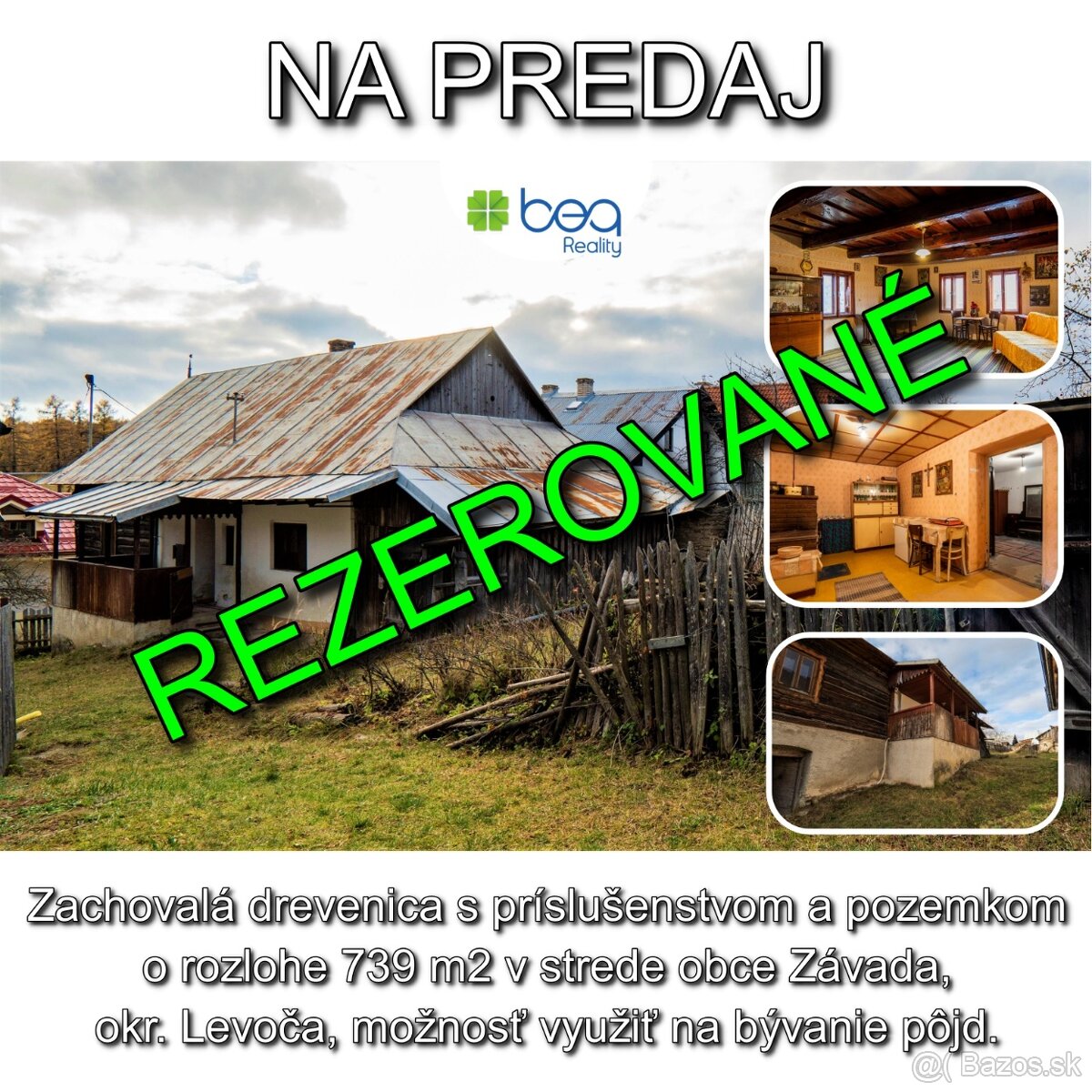 REZERVOVANÉ: Vidiecky dom - drevenica, Levoča – časť Závada