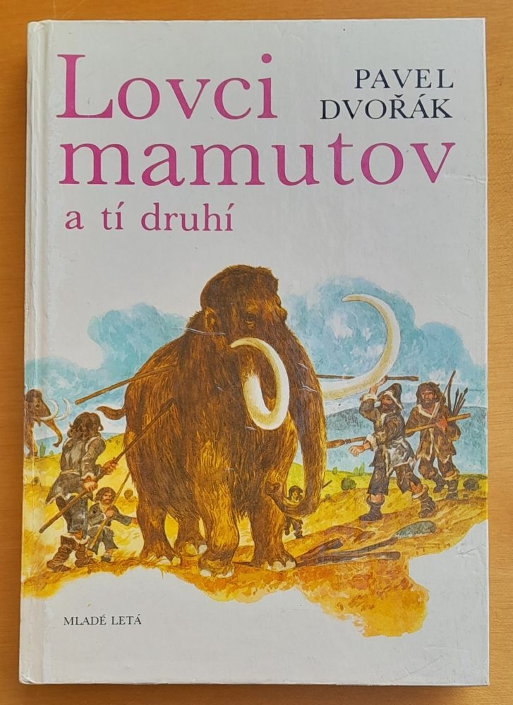 Lovci mamutov a tí druhí