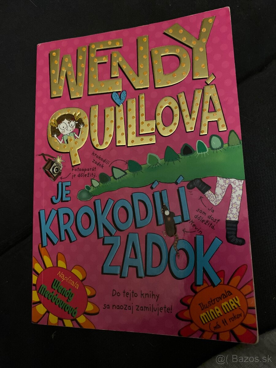 Wendy Quillová je krokodíllí zadok