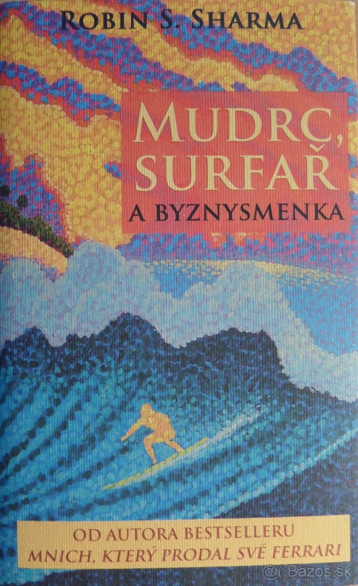 Mudrc, surfař a byznysmenka - Robin S. Sharma