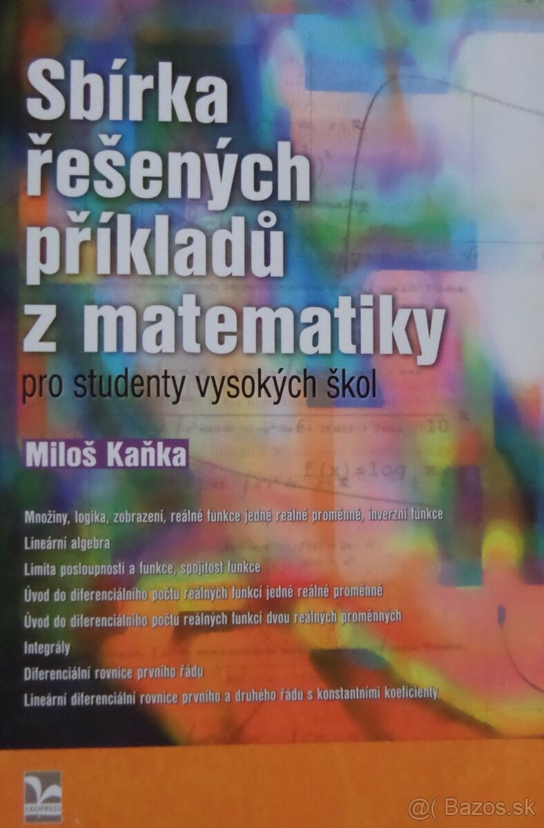 Sbírka řešených příkladů z matematiky pro studenty VŠ